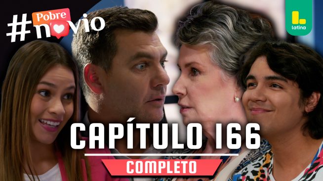 POBRE NOVIO – CAPÍTULO 166 COMPLETO: Viernes 25 de julio