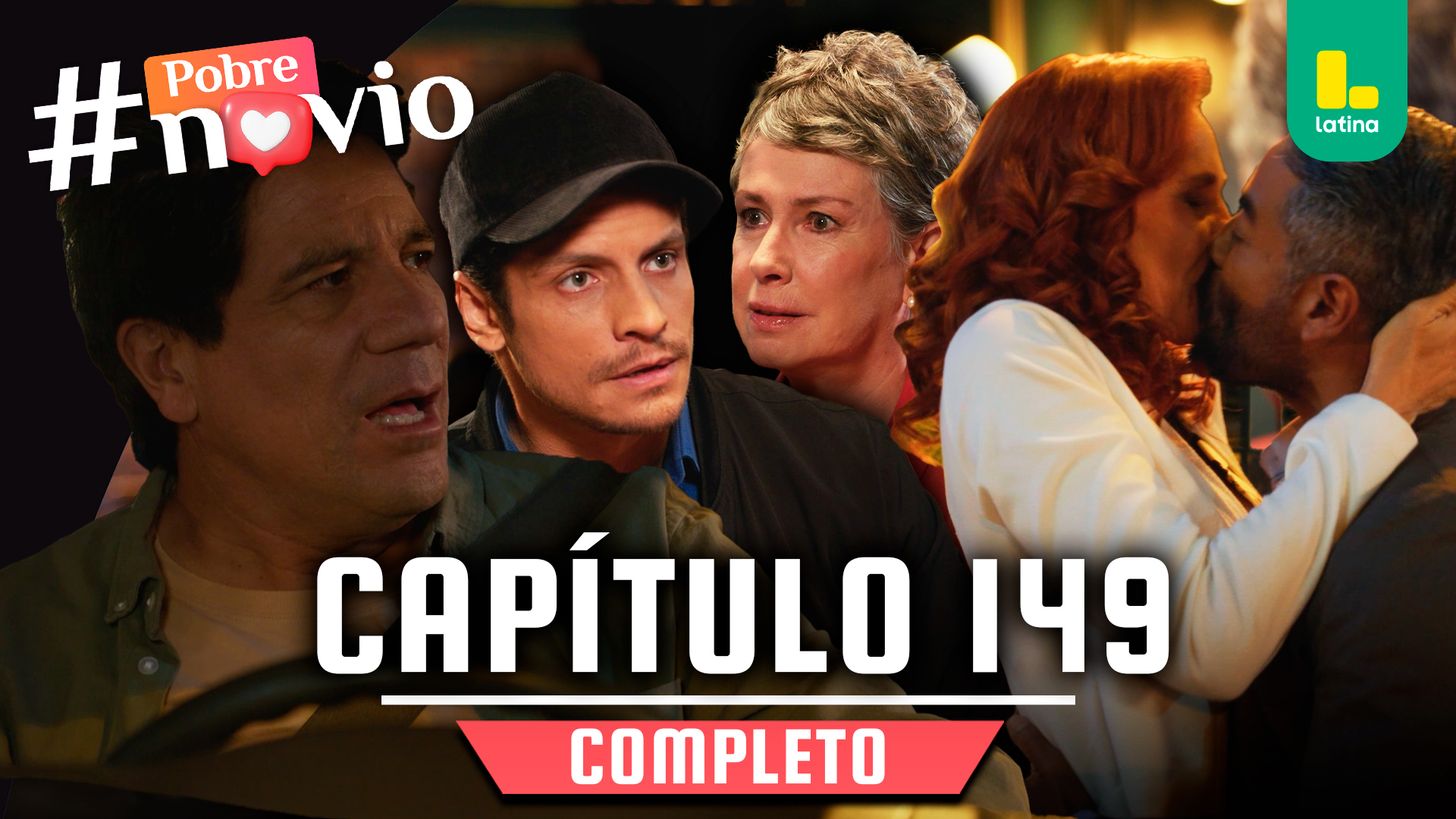 POBRE NOVIO – CAPÍTULO 149 COMPLETO: Miércoles 2 de julio