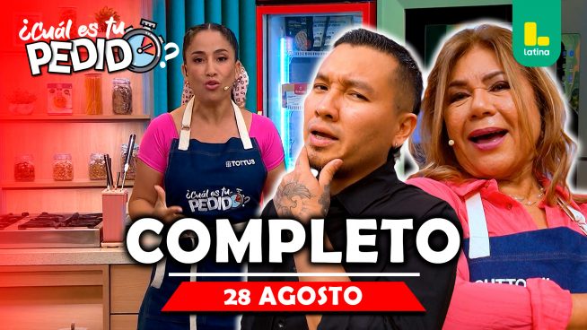 ¿Cuál es tu pedido? – Jueves 28 de agosto – PROGRAMA COMPLETO
