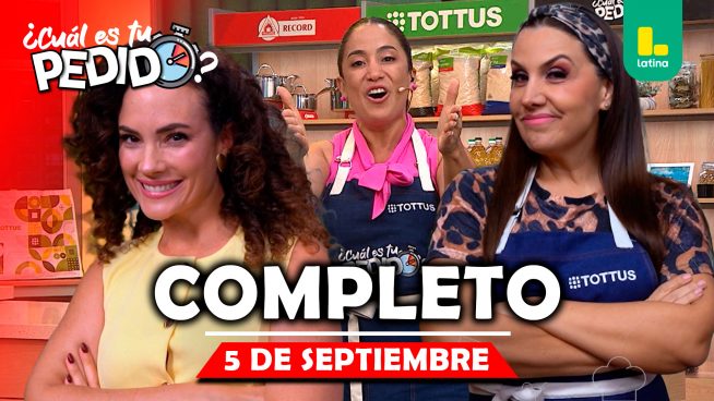 ¿Cuál es tu pedido? – Viernes 5 de septiembre – PROGRAMA COMPLETO