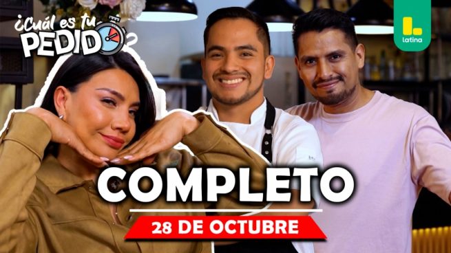 ¿Cuál es tu pedido? – Martes 28 de octubre – PROGRAMA COMPLETO