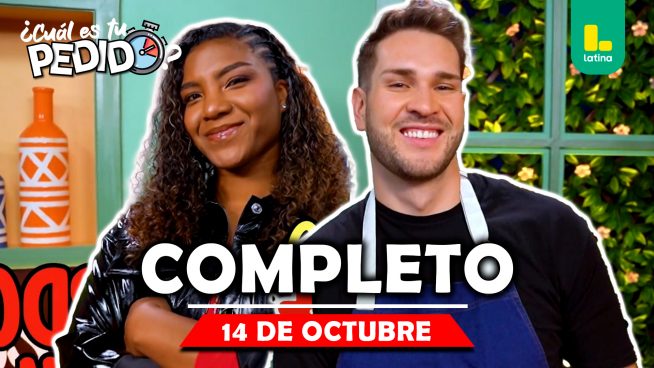 ¿Cuál es tu pedido? – Martes 14 de octubre – PROGRAMA COMPLETO