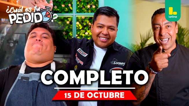 ¿Cuál es tu pedido? – Miércoles 15 de octubre – PROGRAMA COMPLETO
