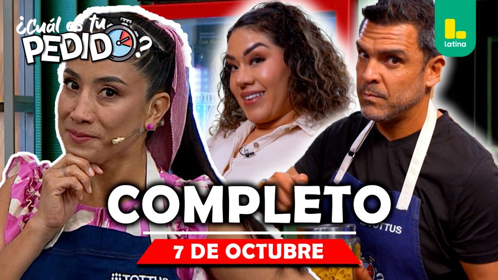 ¿Cuál es tu pedido? – Martes 7 de octubre – PROGRAMA COMPLETO
