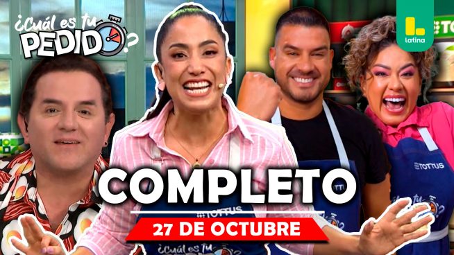 ¿Cuál es tu pedido? – Lunes 27 de octubre – PROGRAMA COMPLETO