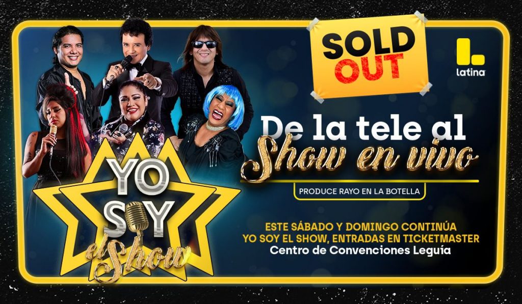 “Yo Soy: el Show – De la tele al show en vivo” se estrenó con Sold out en el Centro de convenciones Leguía