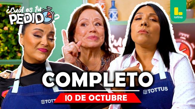 ¿Cuál es tu pedido? – Viernes 10 de octubre – PROGRAMA COMPLETO