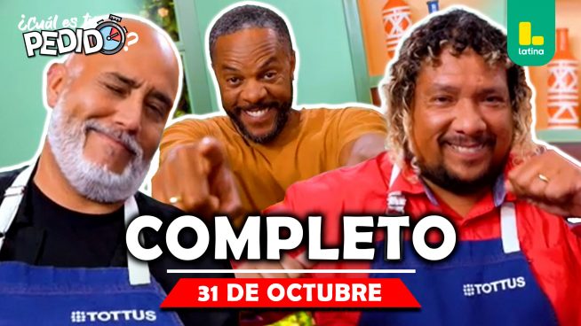 ¿Cuál es tu pedido? – Viernes 31 de octubre – PROGRAMA COMPLETO