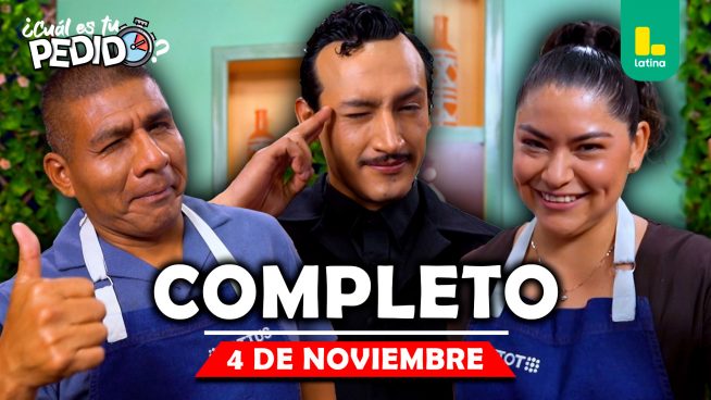 ¿Cuál es tu pedido? – Martes 4 de noviembre – PROGRAMA COMPLETO