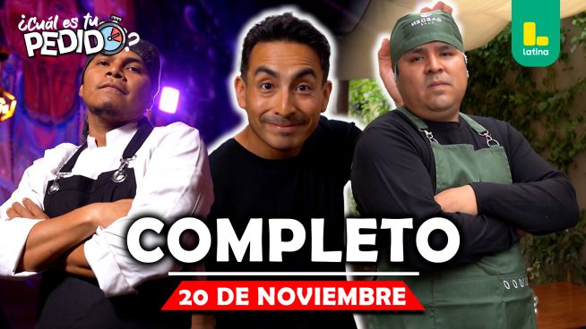 ¿Cuál es tu pedido? – Jueves 20 de noviembre – PROGRAMA COMPLETO