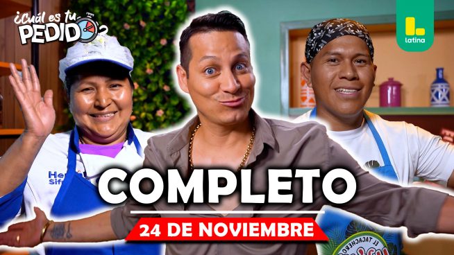 ¿Cuál es tu pedido? – Lunes 24 de noviembre – PROGRAMA COMPLETO