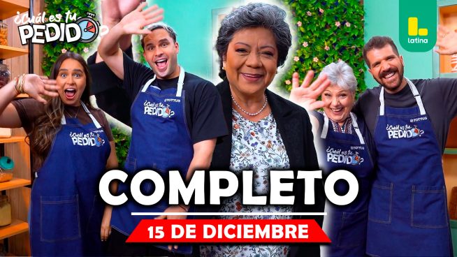 ¿Cuál es tu pedido?  Lunes 15 de diciembre – PROGRAMA COMPLETO