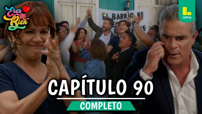 ERES MI BIEN – CAPÍTULO 90 COMPLETO: Lunes 22 de diciembre
