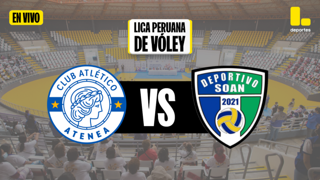 Liga Peruana de Vóley por Latina: Revive AQUÍ el partido entre Club Atlético Atenea vs Deportivo Soan