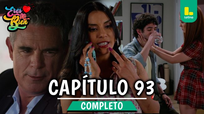 ERES MI BIEN – CAPÍTULO 93 COMPLETO: Viernes 26 de diciembre