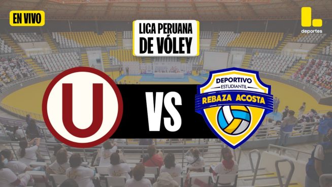 Liga Peruana de Vóley por Latina: Revive AQUÍ el partido entre Universitario de Deportes vs Rebaza Acosta