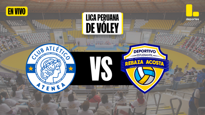 Liga Peruana de Vóley por Latina: Revive AQUÍ el partido entre Club Atlético Atenea vs Rebaza Acosta