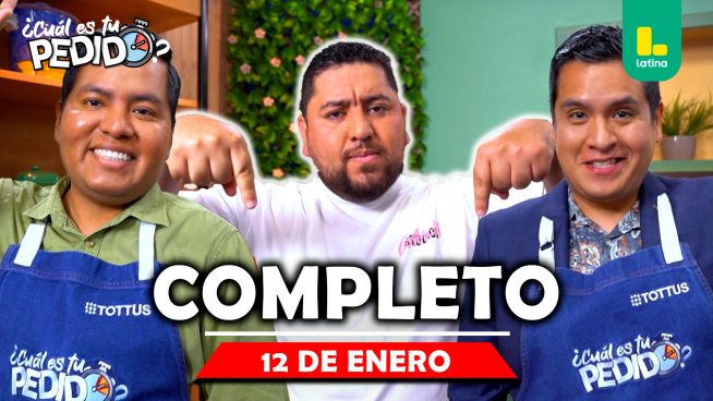 ¿CUÁL ES TU PEDIDO? Lunes 12 de Enero – PROGRAMA COMPLETO