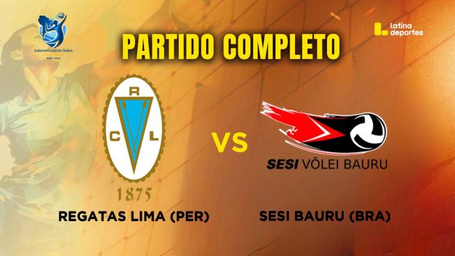 Sudamericano de Vóley por Latina: Revive AQUÍ el partido entre Regatas Lima (Perú) vs Sesi Bauru (Brasil)