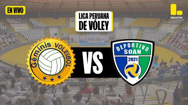 Liga Peruana de Vóley por Latina: Revive AQUÍ el partido entre Deportivo Géminis vs Deportivo Soan