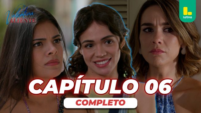 Valentina Valiente – Capítulo 06 completo – Miércoles 11 de marzo