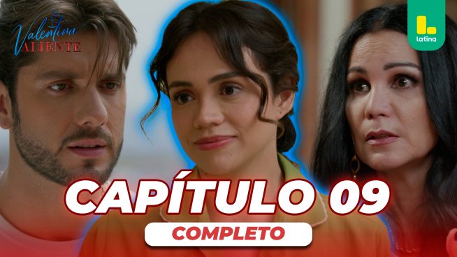 Valentina Valiente – Capítulo 09 completo – Lunes 16 de marzo