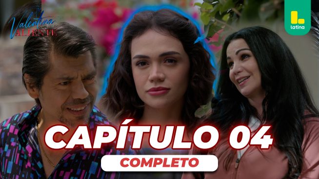 Valentina Valiente – Capítulo 04 completo – Lunes 09 de marzo