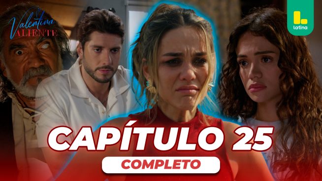 Valentina Valiente – Capítulo 25 completo – Jueves 09 de abril